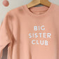 Big Sister Club Sweatshirt - Dusky Pink